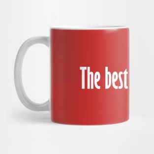 The best time is now Mug